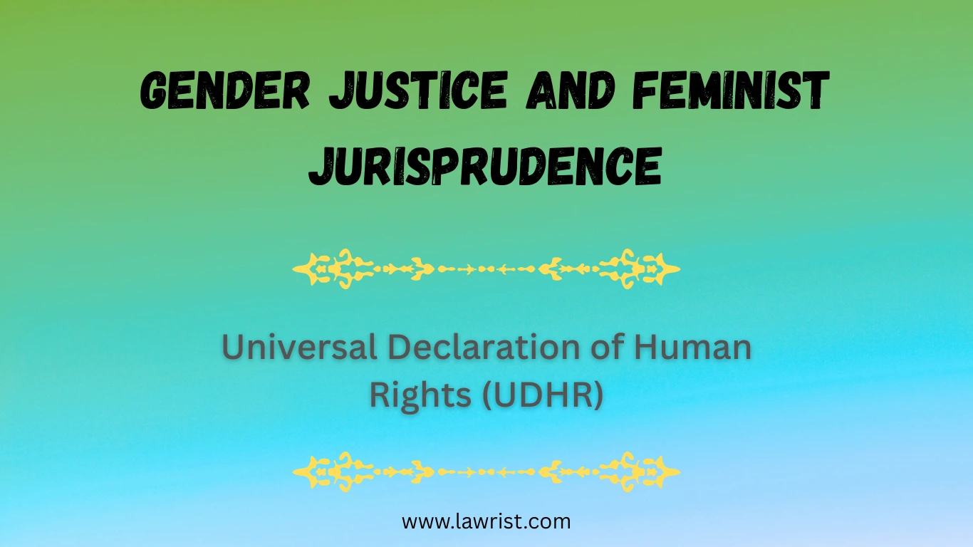 Universal Declaration of Human Rights (UDHR) | Gender Justice and Feminist Jurisprudence